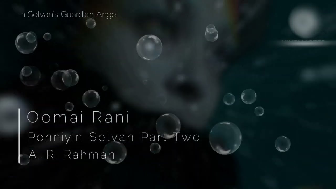 Oomai Rani BGM | Ponniyin Selvan Two | Guardian Angel | A. R. Rahman | Maniratnam