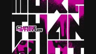 Chase And Status-Is It Worth It (Full Version)