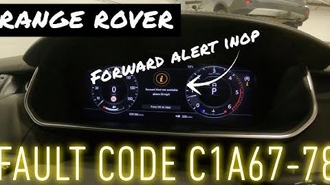 Range Rover, Forward Alert Not Available, FC C1A67-78 FIX