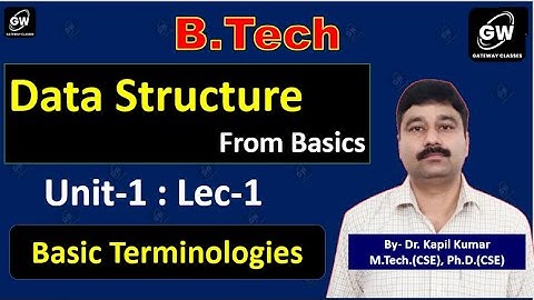 Lec-1 I Unit-1 I Data Structure I by Dr. Kapil Sir I Gateway Classes I AKTU RGPV I SPPU I