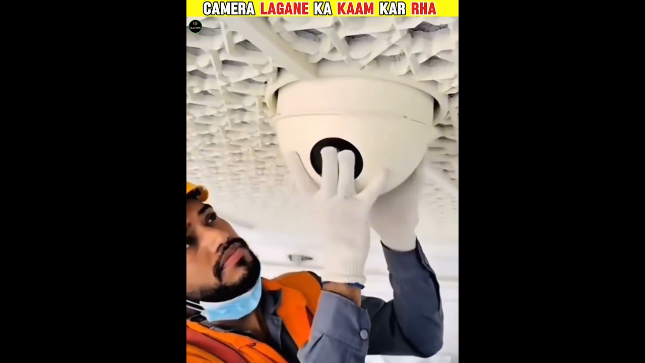 camera lagane ka kaam