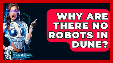 Why Are There No Robots In Dune? - The SciFi Reel