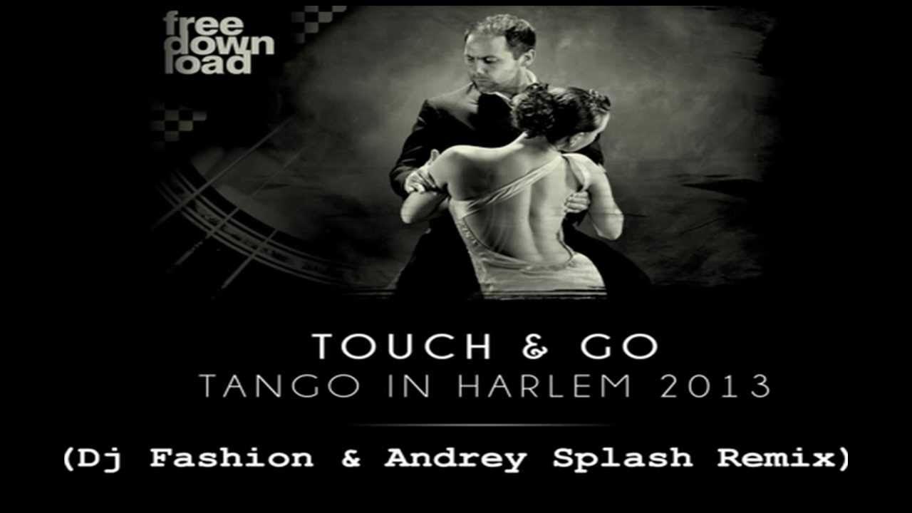 Песня мы пляшем танго ремикс. Tango in Harlem. Touch & go. Тач энд гоу танго. Tango in Harlem Touch & go год.