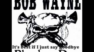 Bob Wayne - Secret Song From Blood to Dust WITH LYRICS!
