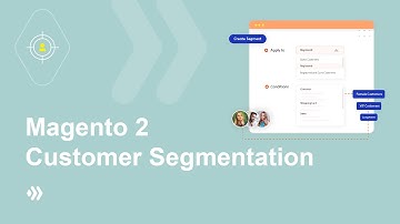 Magento 2 Customer Segmentation | Segmenting Customers for Marketing Efficiency