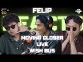 Felip  moving closer live on wish 1075 bus  dksk reaction