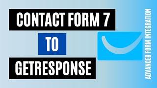 How to Integrate Contact Form 7 with GetResponse Fast | For WordPress! (Old)