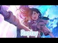 Nightcore Replay Lyrics 