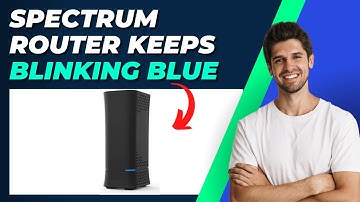 How To Fix Spectrum Router Keeps Blinking Blue | Quick and Easy Solutions