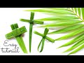 How to fold a palm leaf cross easy tutorial