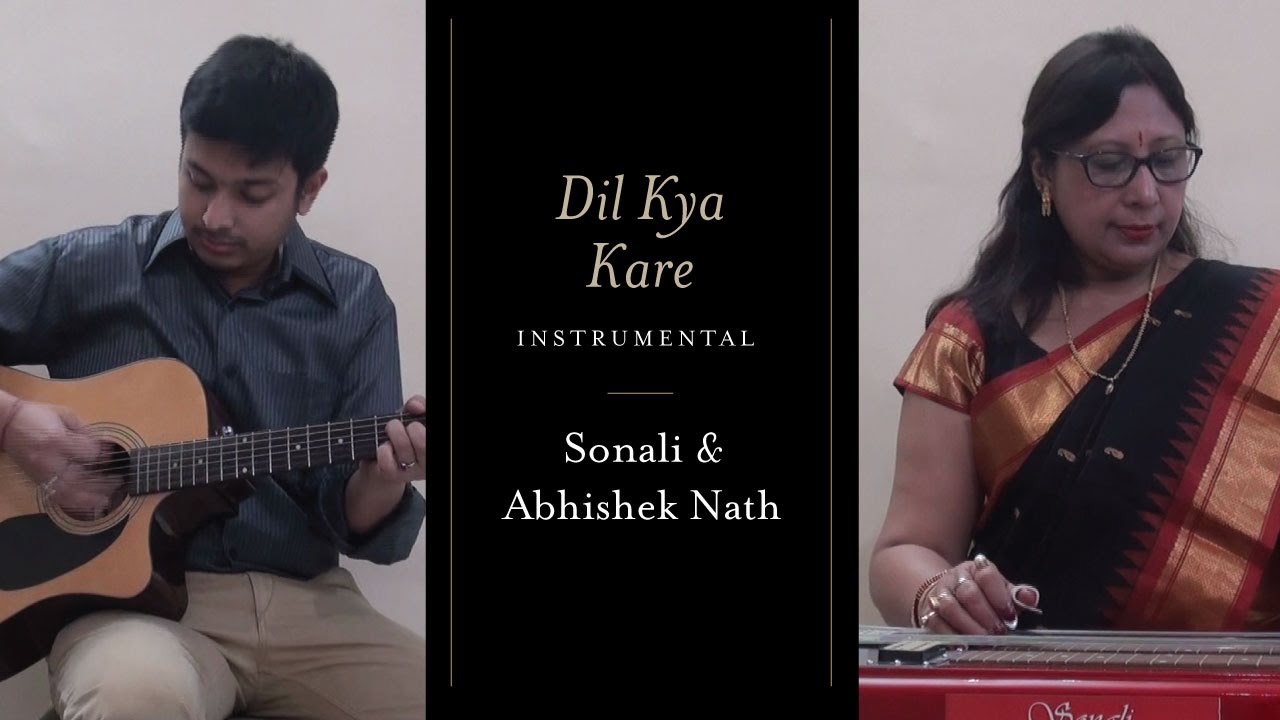 Dil Kya Kare Instrumental Sonali Nath Abhishek Nath YouTube