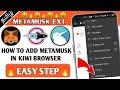 How to add MetaMusk extinction on kiwi browser in tamil Simple method to add MetaMusk extinction CT image