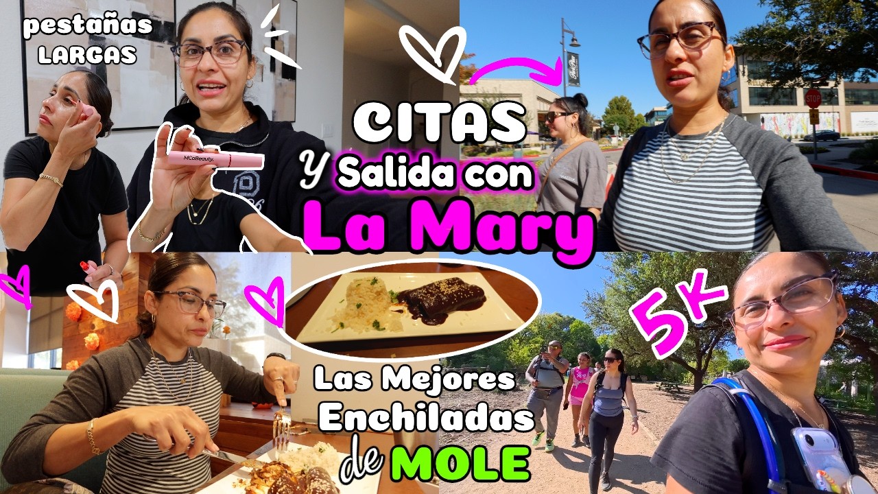 Salida con La Mary😍 + Las mejores Enchiladas de MOLE😋🥘 + Tratamiento para Pestañas👀 + HIKING 5K