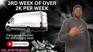 3rd straight week of over 2k per week & surprise ending | cargo van business