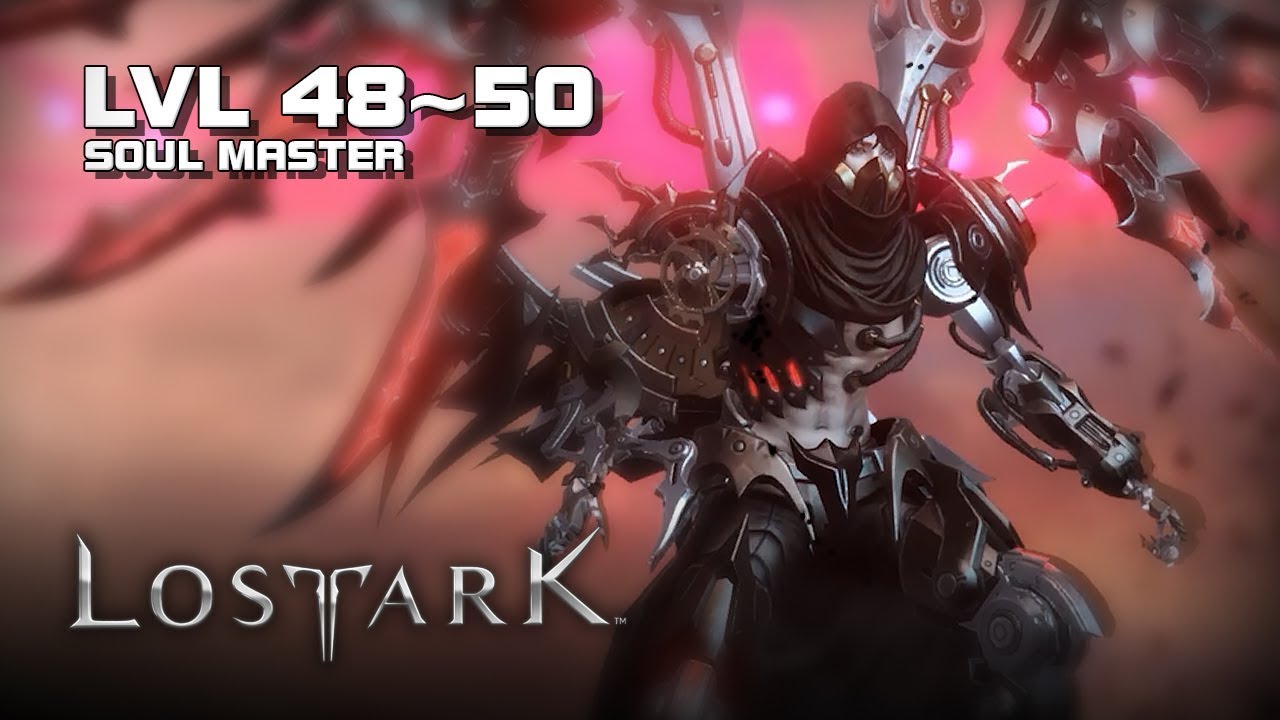 Lost Ark - Soul Master lvl 48~50 Gameplay - Final CBT - PC - F2P - KR