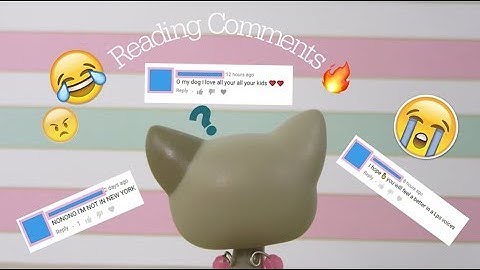 LPS: Reading HATE & CREEPY Comments Part 4! *VERY CREEPY COMMENT*