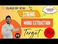 String | Each Word Extraction in String | Easiest Method ICSE Class 10th - Computer Application