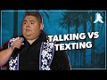 Talking vs Texting | Gabriel Iglesias