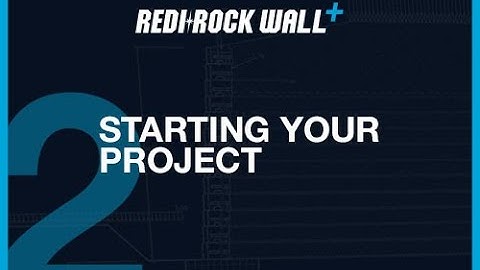 Starting Your Project: Redi-Rock Wall+ Retaining Wall Design Software