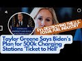 Marjorie Taylor Greene Says Biden&#39;s Plan for 500k Charging Stations &#39;Ticket to Hell&#39;