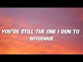 You Re Still The One I Run To Boygenius Shania Twain Cover Tiktok Version Lyrics