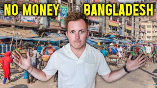 I Survived 24 Hours in Dhaka, Bangladesh with No Money