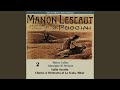 Manon Lescaut: Act IV - "Manon, senti, amor mio!... Vedi, son lo che piango"