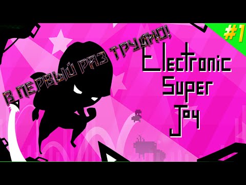Прохождение:Electronic Super Joy: Groove City №1:В первый раз трудно! [1-6 уровень]