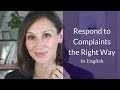 How to Respond to Complaints the Right Way in English