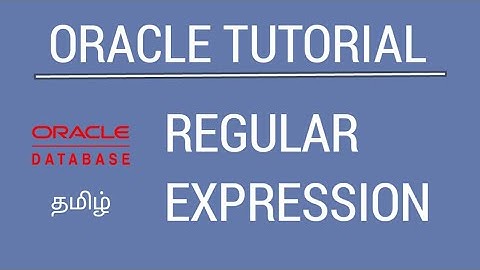 Oracle Regular Expression | Tamil Tutorial | iCoding