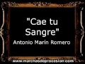 Cae tu Sangre - Antonio Marín Romero [AM]