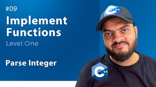 [Arabic] Implement Functions With C++ #09 - Parse Integer