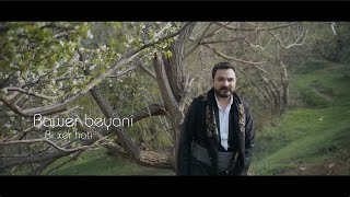 BAWER BEYANÎ - BI XÊR HATÎ  [ Video] Resimi