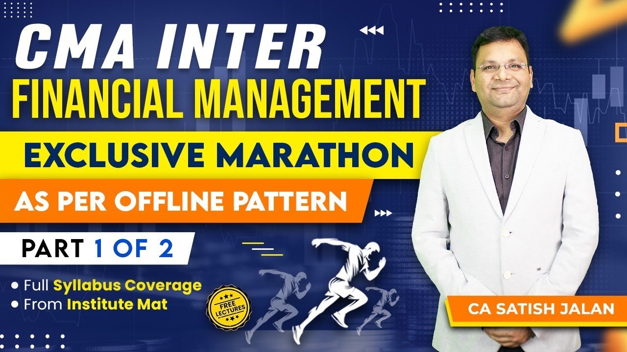 CMA Inter Financial Management Revision Marathon | Old Syllabus | Part ...