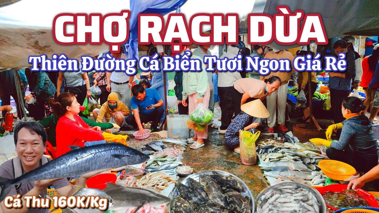 Chợ Rạch Dừa Vũng Tàu - Thiên Đường Cá Biển Tươi Ngon Giá Rẻ.