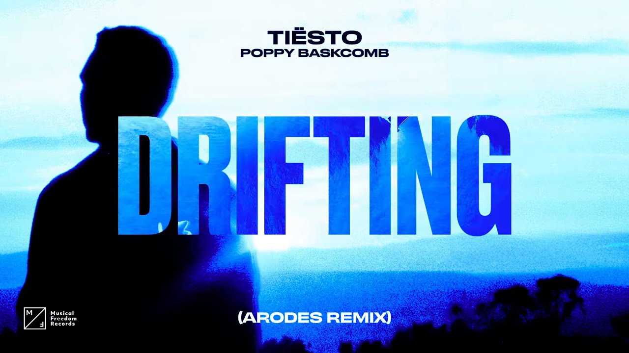 Tiësto, Poppy Baskcomb - Drifting (Arodes Remix)