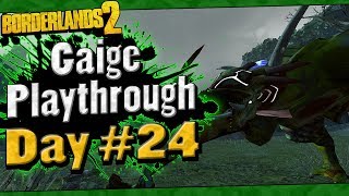 Borderlands 2 | Gaige Playthrough Funny Moments And Drops | Day #24