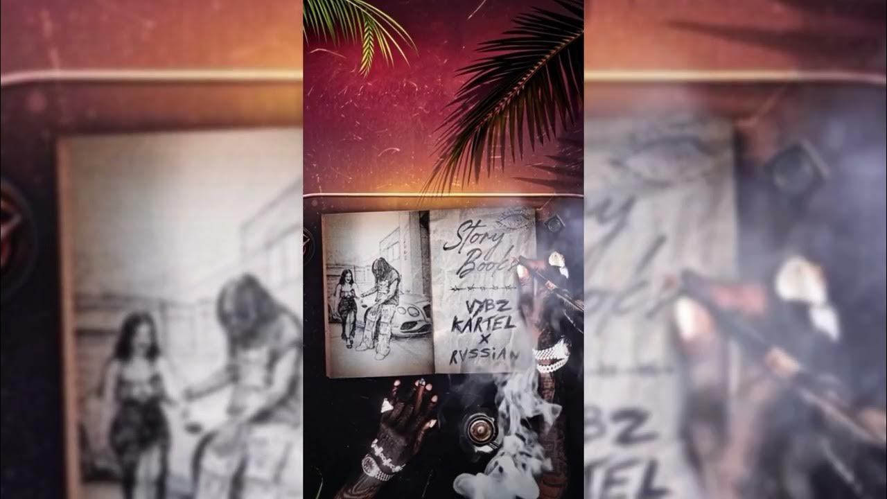 Vybz Kartel, Rvssian - Story Book (Official Audio) Vybz Kartel, Rvssian - Story Book (Official Audio)