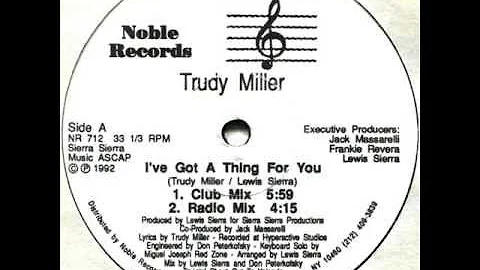 Trudy Miller - I've Got A Thing For You (Club Mix)