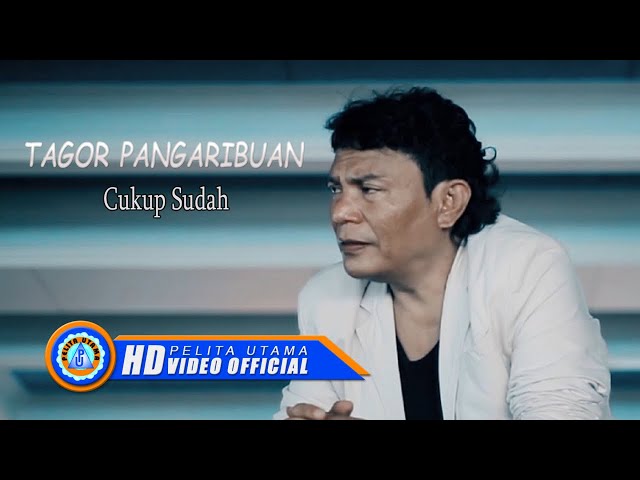Tagor Pangaribuan - CUKUP SUDAH | Lagu Terpopuler 2022 (Official Music Video) [HD] class=