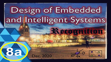 Design of Embedded and Intelligent Systems (DEIS) lecture 8a: Recognition (part 1)