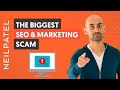 The Biggest SEO And Digital Marketing SCAM
