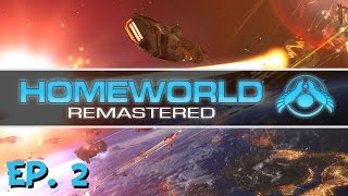 Homeworld Remastered - Ep. 2 - Outskirts of Kharak System! - Let's Play