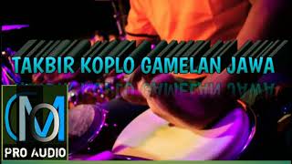 🔴🔴TAKBIR KOPLO KARAOKE // Versi GAMELAN'DJ Enakk