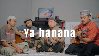 Video thumbnail of "Ya Hanana Cover (Pop) Santri Njoso"