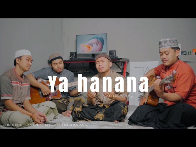 Ya Hanana Cover (Pop) Santri Njoso class=