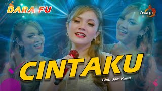 Dara Fu - CINTAKU |  Dalam Sepiku Kaulah Candaku | Versi Dangdut Koplo