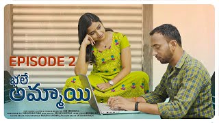 Bhale Ammayi | Episode 2 | Telugu Web Series 2024 | Ram Gonuguntla