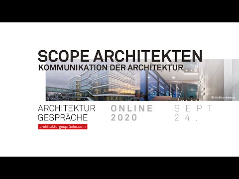 Architekturgespräch Online: „Kommunikation der Architektur“ | SCOPE Architekten