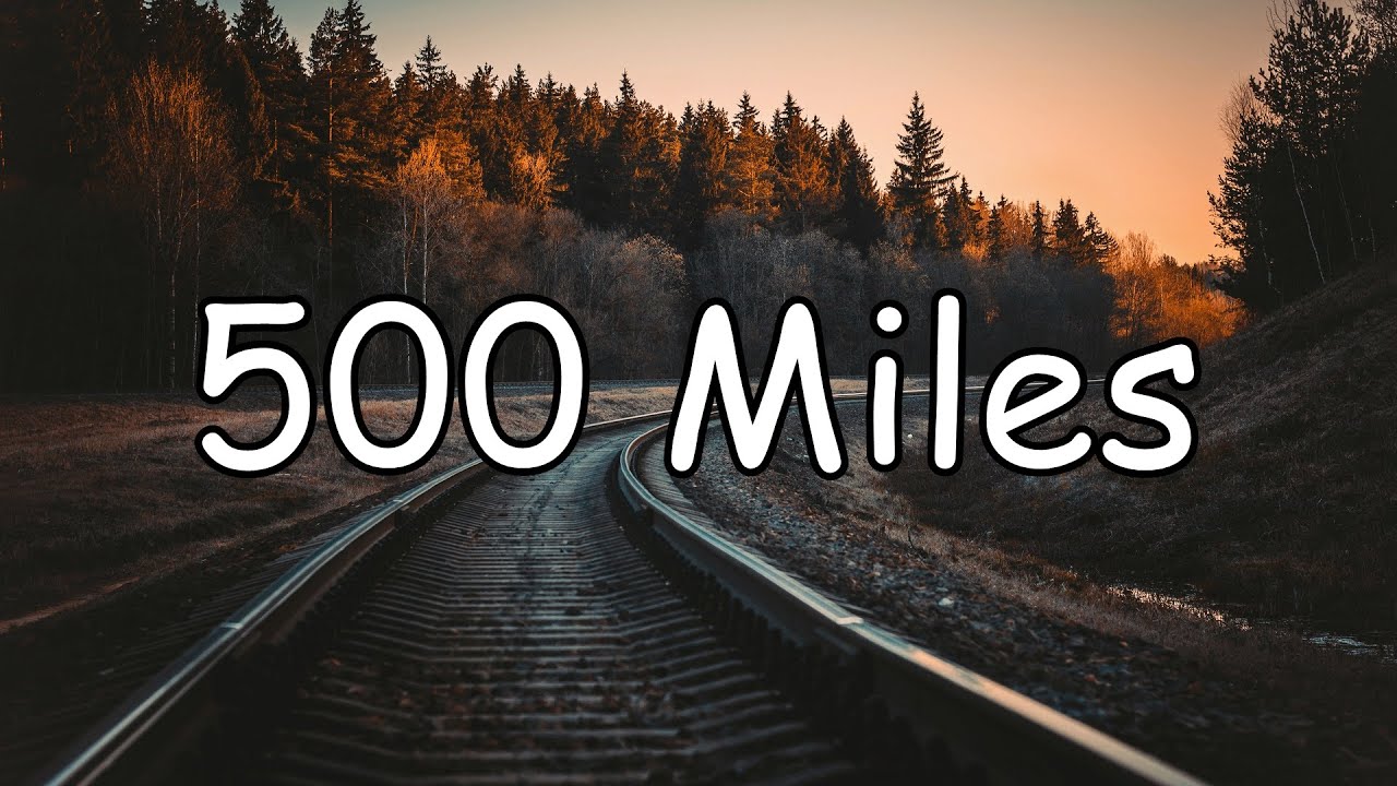 500 Miles   Justin Timberlake  Carey Mulligan  Stark Sands Lyric Video